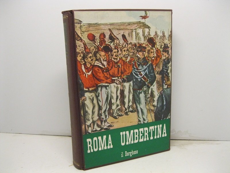 Roma umbertina. (La Societe' de Rome). Prefazione e note di …
