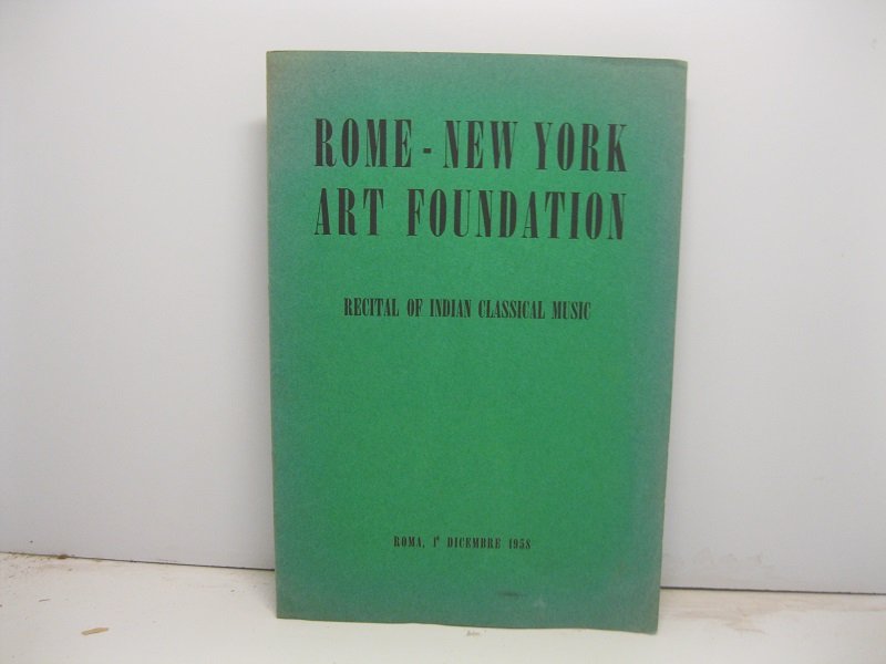 ROME - NEW YORK ART FOUNDATION. Recital of Indian Classical …