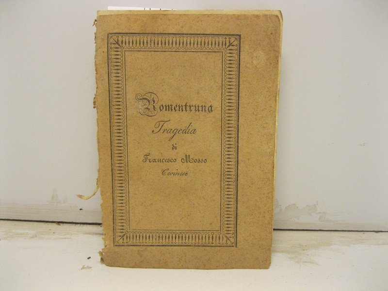 Romentruna. Tragedia
