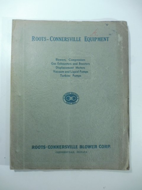 Roots-Connersville Blower Corp. Blowers, Compressors, Gas Exhausters and Boosters Displacement …