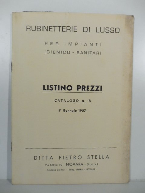 Rubinetterie di lusso per impianti igienico-sanitari. Ditta Pietro Stella, catalogo …