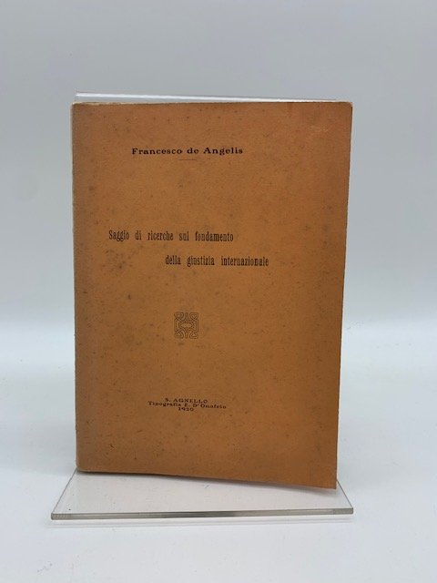 Saggio di ricerche sul fondamento della giustizia internazionale