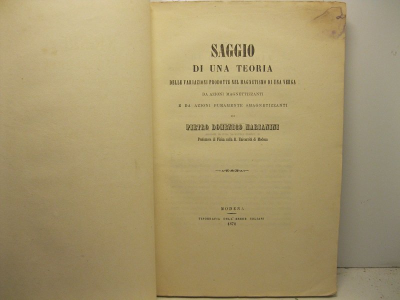 Saggio di una teoria delle variazioni prodotte nel magnetismo di …