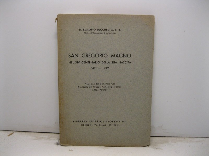 San Gregorio Magno nel XIV centenario della sua nascita 542-1942. …
