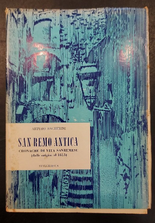 San Remo antica cronache di vita sanremese (dalle origini al …