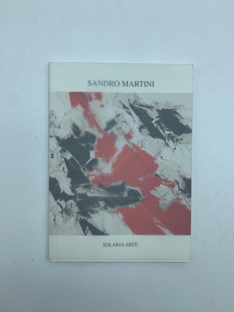 Sandro Martini. La declinazione del rosso