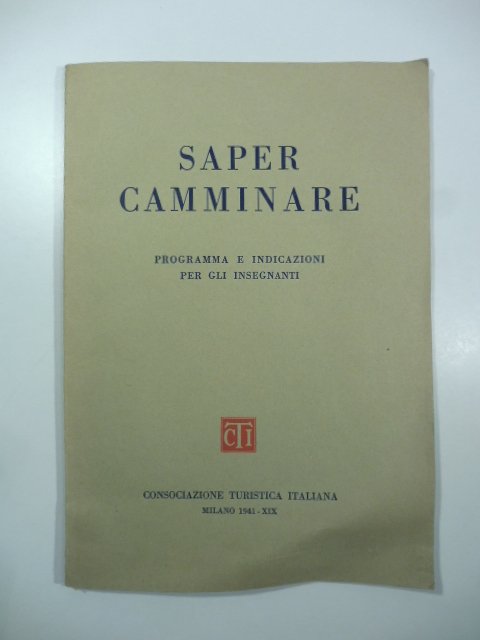 Saper camminare. Programma e indicazioni per gli insegnanti