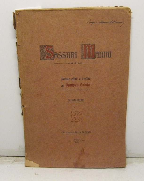 Sassari Mannu. Poesie edite e inedite di Pompeo Calvia. Seconda edizione. Per cura del Circolo di Coltura.