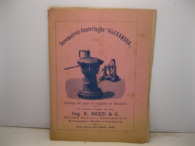 Scrematrici Centrifughe Alexandra. Catalogo dei pezzi di ricambio ed istruzioni. …