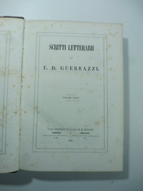 Scritti letterarii di F. D. Guerrazzi. Volume unico