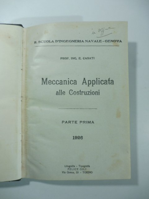 Scuola d'Ingegneria Navale di Genova. Meccanica applicata alle costruzioni. Parte …