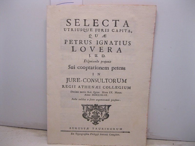 Selecta utiusque juris capita quae Petrus Ignatius Lovera J. U. …