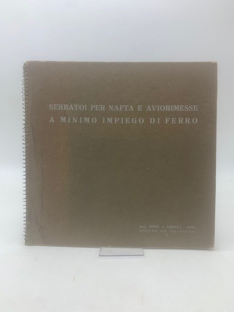 Serbatoi per nafta e aviorimesse a minimo impiego di ferro. … | Immagine Gallery 2
