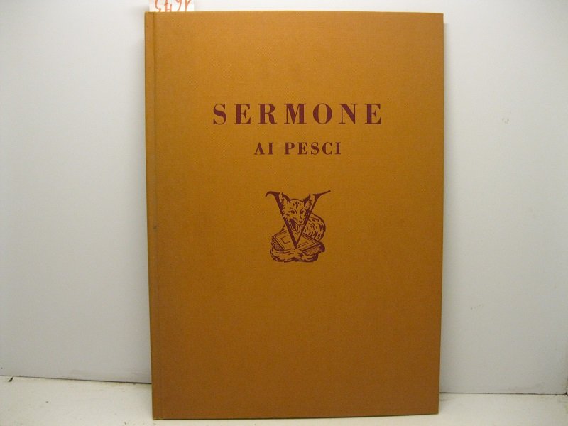 Sermone di S. Antonio ai pesci pronunciata dal P. Antonio …