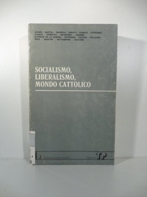 Socialismo, liberalismo, mondo cattolico