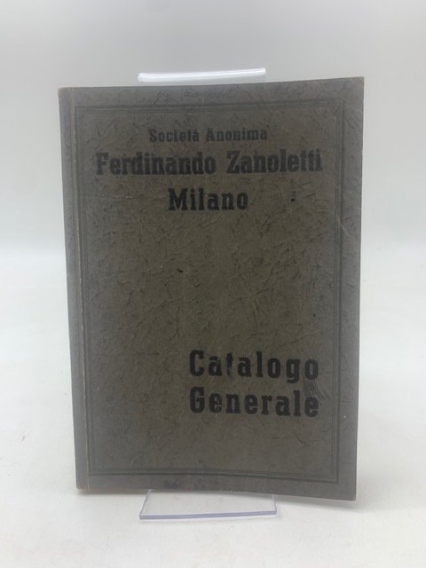 Società Anonima Ferdinando Zanoletti, Milano. Catalogo generale dei metalli grezzi …