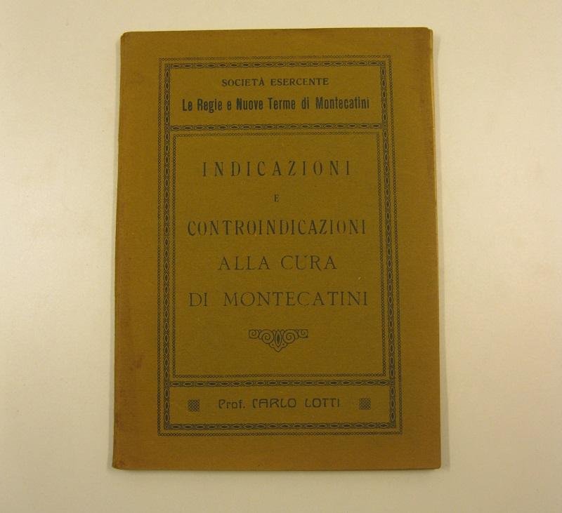 Societa' esercente Le Regie e Nuove Terme di Montecatini. Indicazioni …