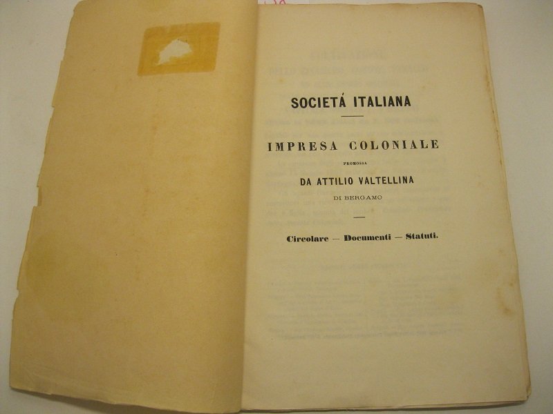 Societa' italiana. Impresa coloniale promossa da Attilio Valtellina di Bergamo. …