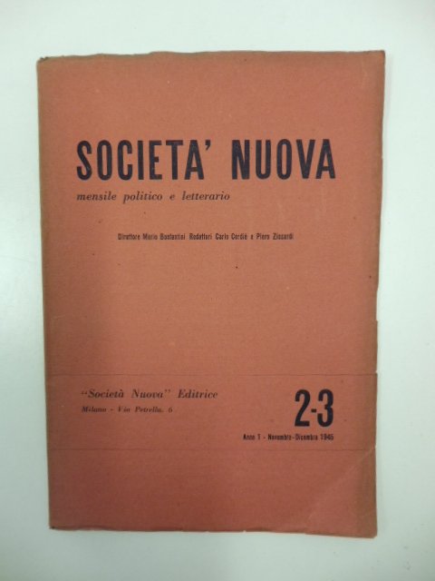 Societa' nuova. Mensile politico e letterario