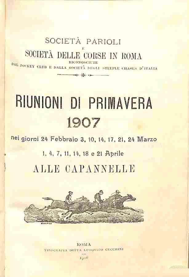 Societa' Parioli e Societa' delle corse in Roma.Riunioni di primavera …