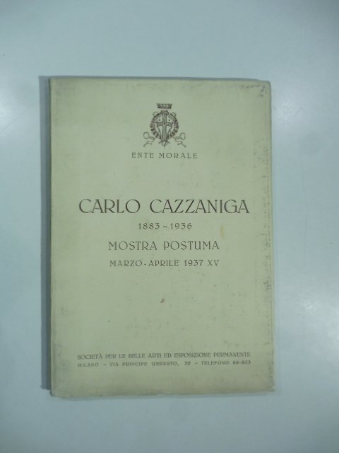 Societa' per le Belle Arti ed Esposizione Permanente, Milano. Carlo …