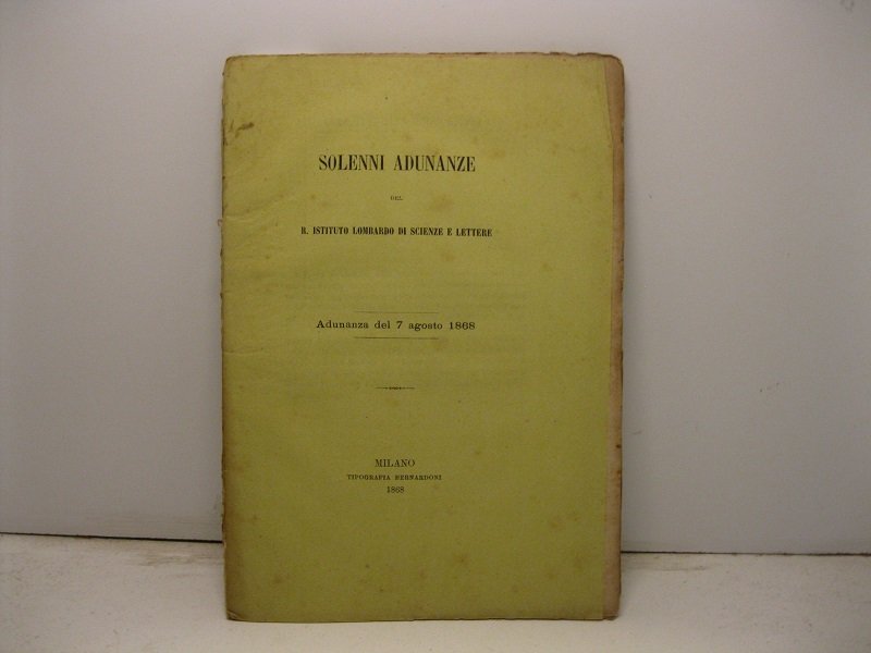 Solenni adunanze del R. Istituto Lombardo di Scienze e Lettere. …