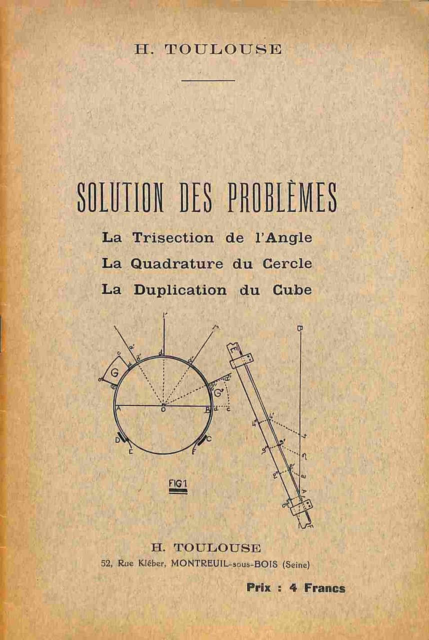 Solution des problemes. La trisection de l'Angle, la quadrature du …