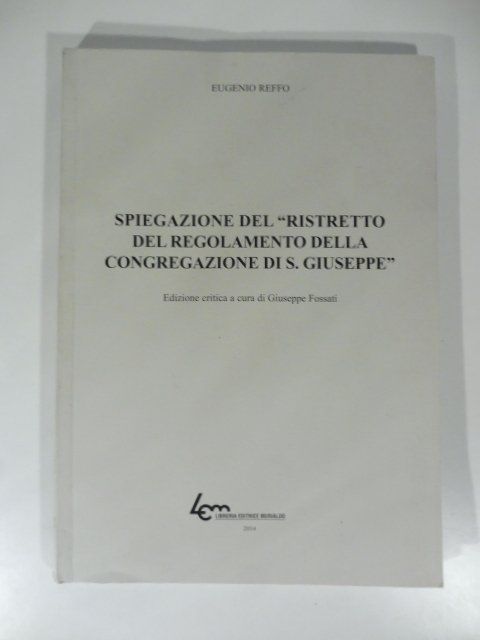 Spiegazione del "ristretto del regolamento della congregazione di S. Giuseppe"