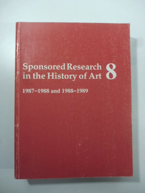 Sponsored research in the history of Art 8 - 1987-1988 … | Immagine principale