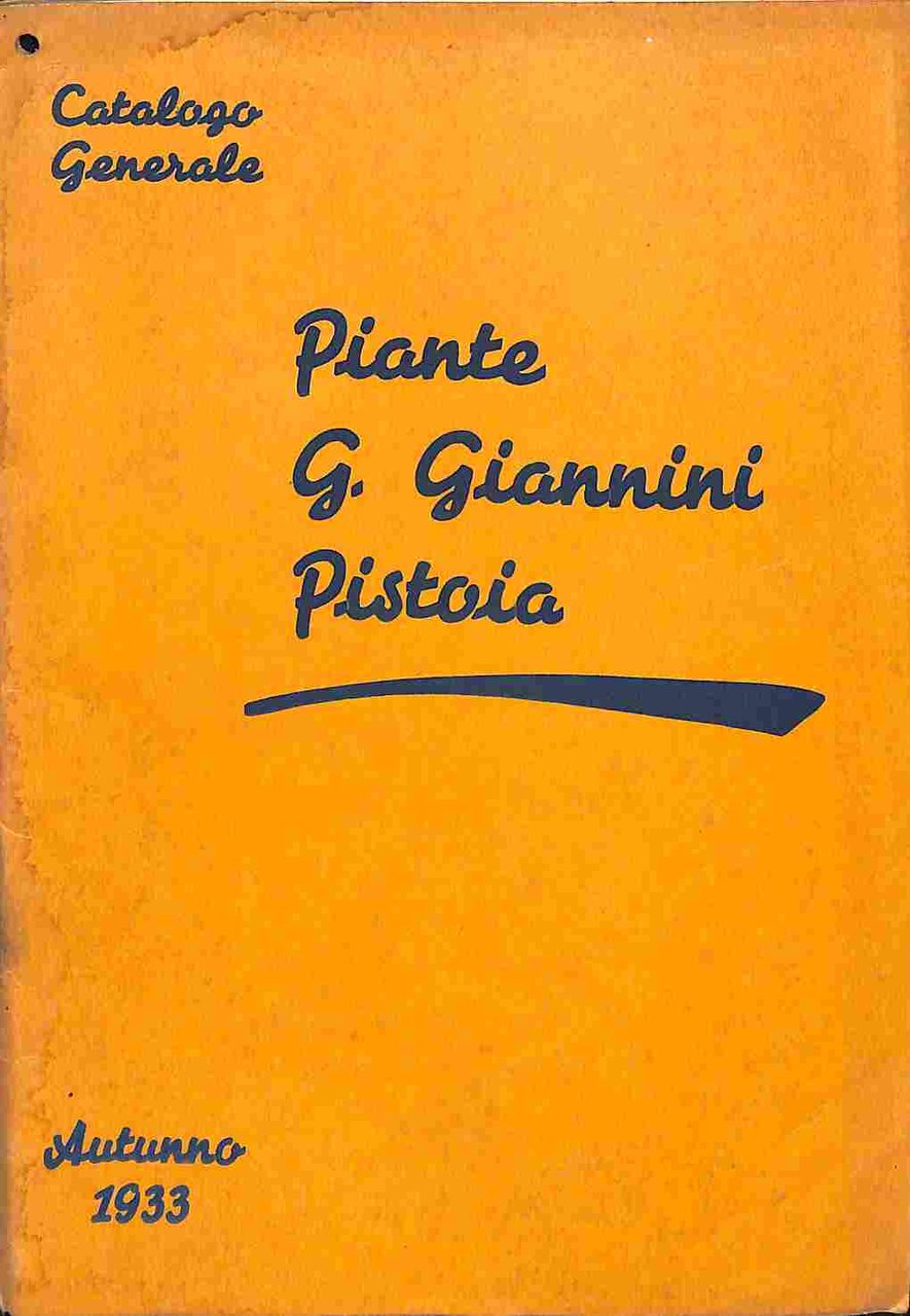 Stabilimento d'orticoltura Giannino Giannini, Pistoia. Catalogo generale ottobre 1933