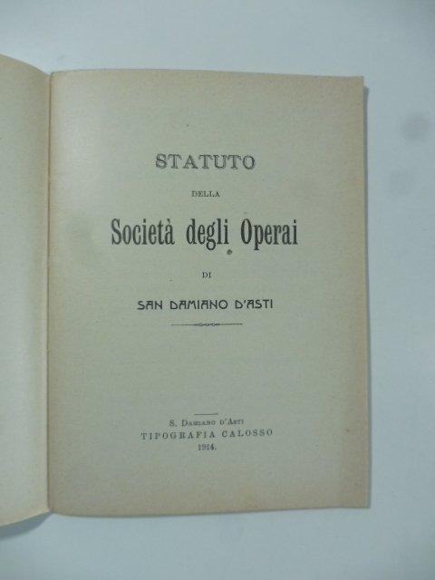 Statuto della Societa' degli operai di San Damiano d'Asti (1914)