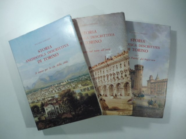 Storia aneddotica descrittiva di Torino. 3 volumi