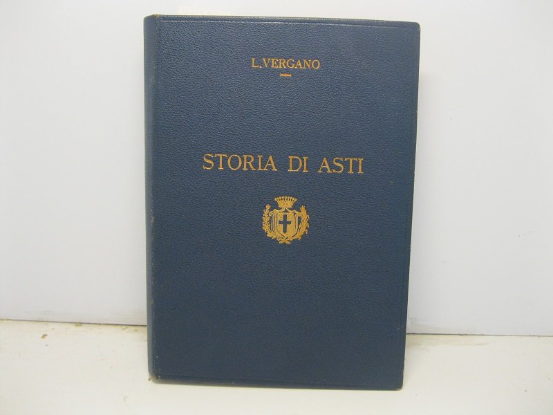 Storia di Asti. Vol. I (-III)