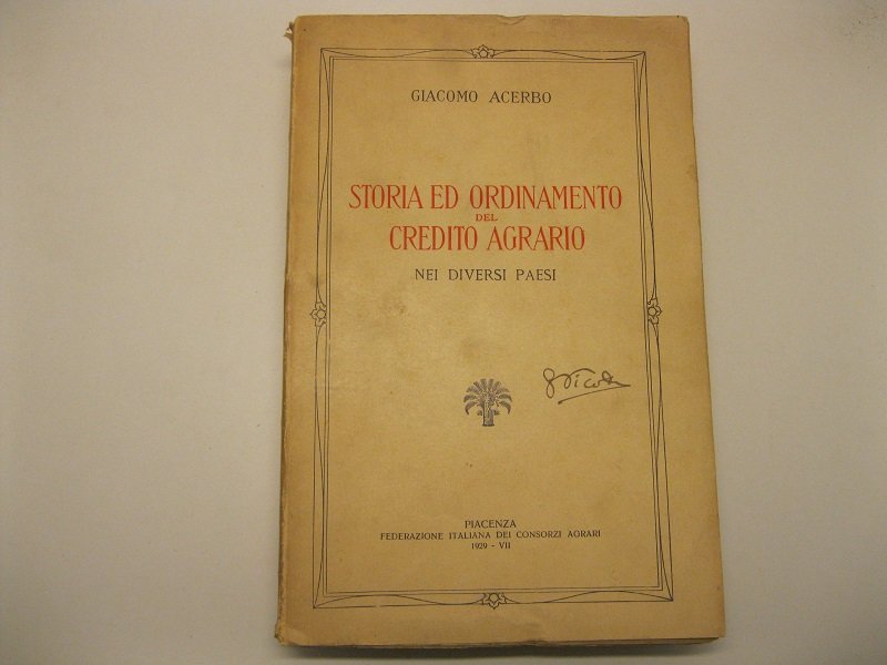 Storia ed ordinamento del credito agrario nei diversi paesi