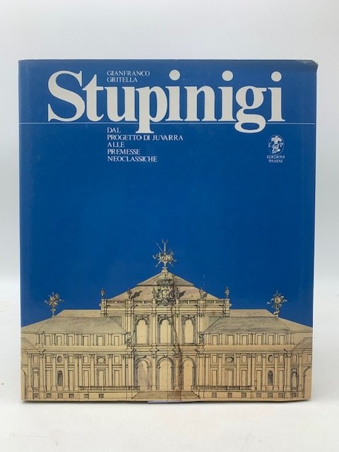 Stupinigi dal progetto di Juvarra alle premesse neoclassiche.