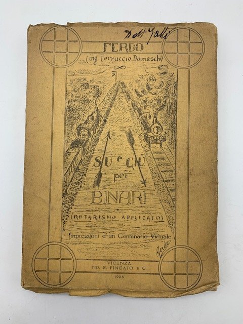 Su e giu' per i binari (rotarismo applicato). Impressioni d'un …