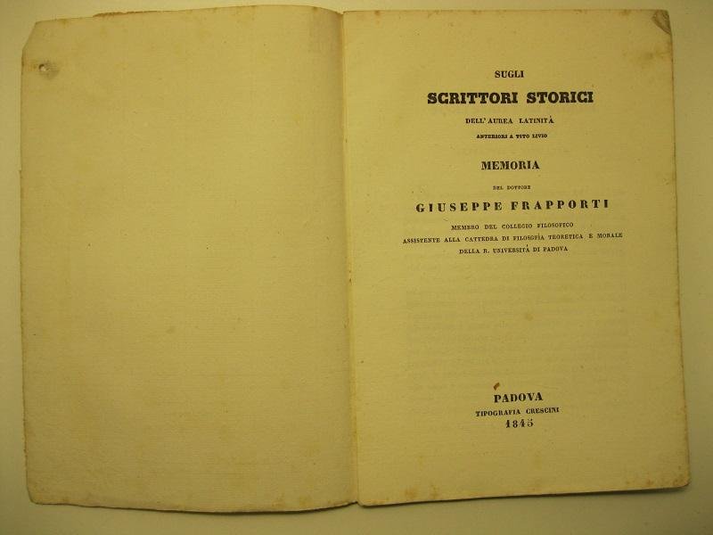 Sugli scrittori storici dell'aurea latinita', anteriori a Tito Livio. Memoria …