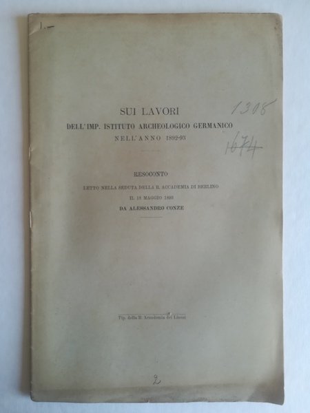 Sui lavori dell'Imp. Istituto Archeologico germanico nell'anno 1892-93. Resoconto