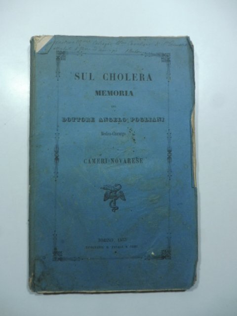 Sul cholera. Memoria del Dottore Angelo Pogliani medico chirurgo a …
