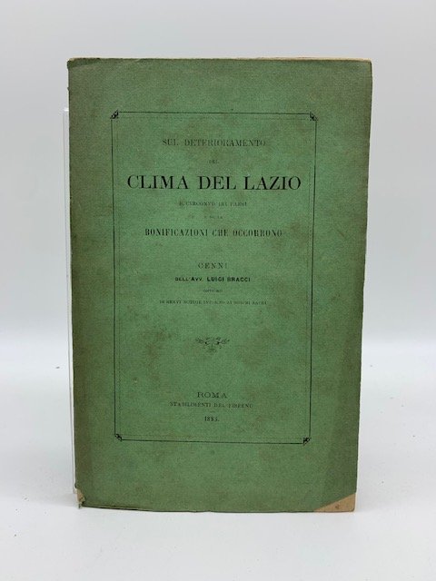 Sul deterioramento del clima del Lazio e circonvicini paesi e …