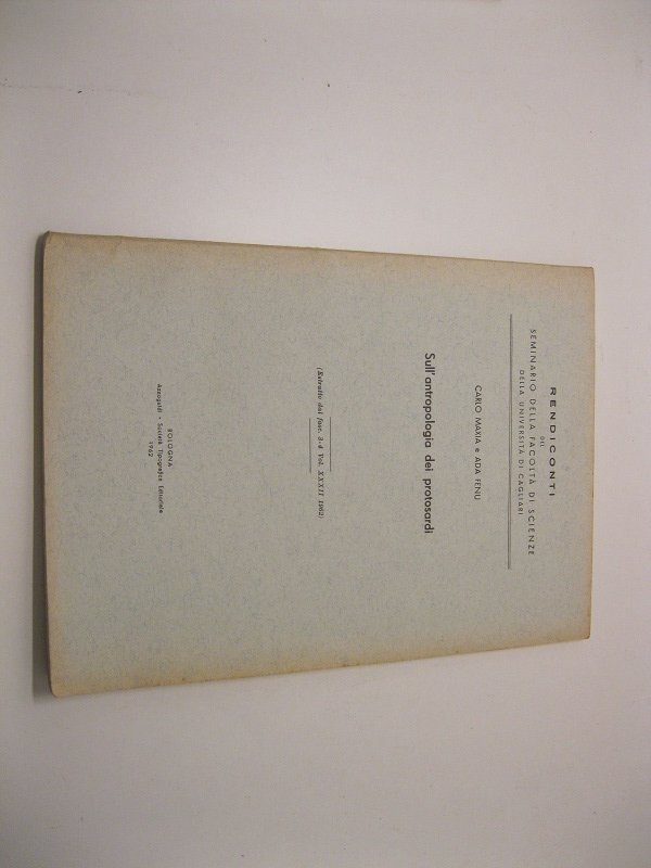 Sull'antropologia dei protosardi. (Estratto dal fasc. 3-4. Vol.XXXII 1962) Rendiconti …