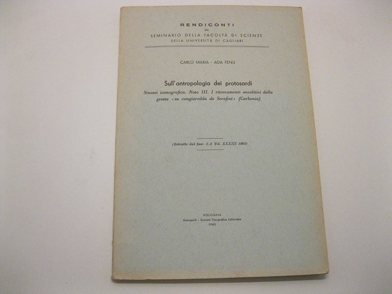 Sull'antropologia dei protosardi. Sinossi iconografica. Nota III. I ritrovamenti eneolitici …