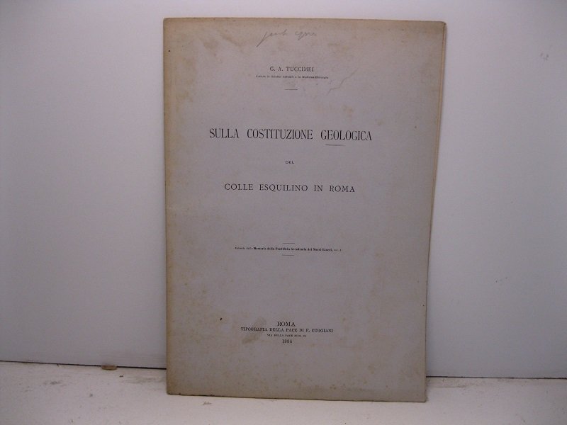 Sulla costituzione geologica del colle Esquilino in Roma Estratto dalle …