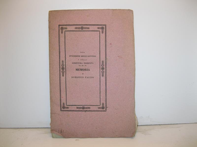 SULLA INVENZIONE DELLE LETTERE E DELLA SCRITTURA PRIMITIVA, SULLA MATERIA …
