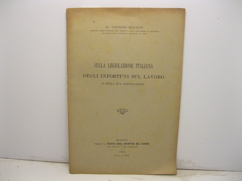 Sulla legislazione italiana degli infortuni sul lavoro e sulla sua …
