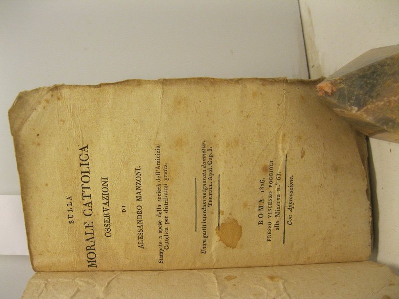 Sulla morale cattolica. Osservazioni di Alessandro Manzoni. Stampate a spese …