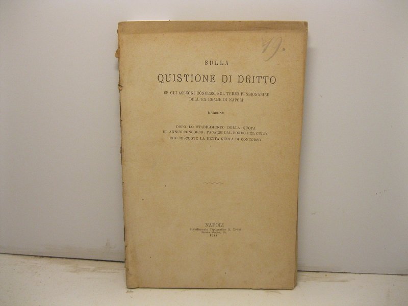 Sulla quistione di dritto se gli assegni concessi sul terzo …