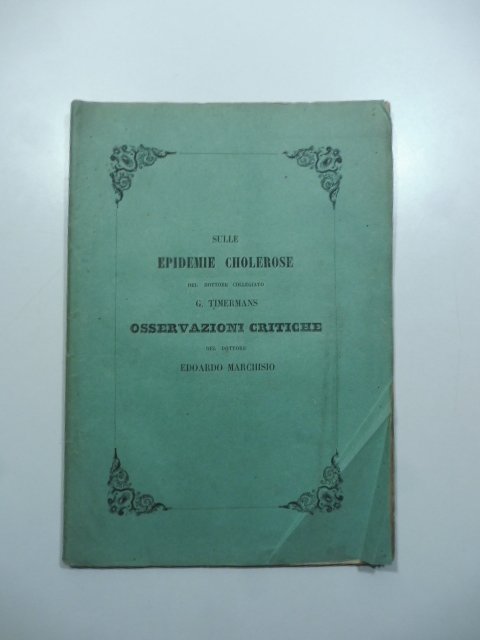 Sulle epidemie cholerose del dottore collegiato G. Timermans. Osservazioni critiche