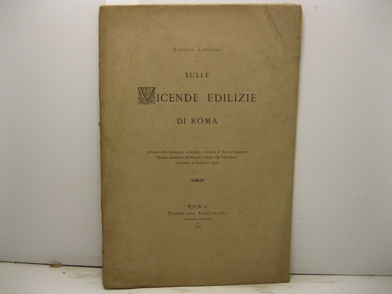 Sulle vicende edilizie di Roma Estratto dalla Monografia archeologica e …