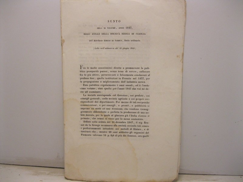 Sunto dell'XI volume, anno 1847, degli Annali della Societa' serica …
